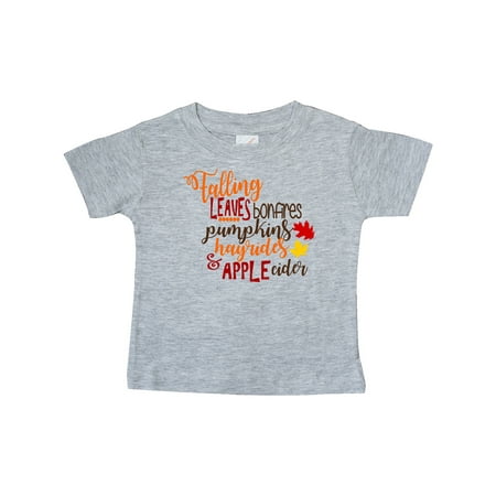 

Inktastic Falling Leaves Bonfires Pumpkins Hayrides and Apple Cider Gift Baby Boy or Baby Girl T-Shirt