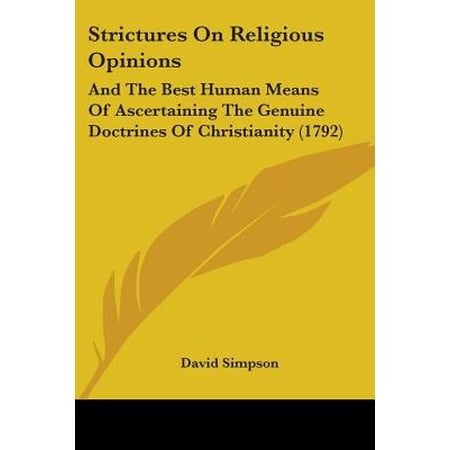 Strictures on Religious Opinions : And the Best Human Means of Ascertaining the Genuine Doctrines of Christianity (The Best Of Ginuwine)