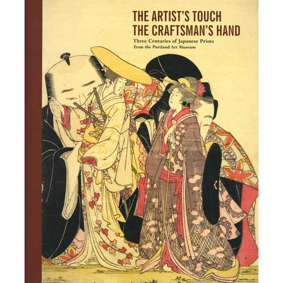 The Artist's Touch, the Craftsman's Hand (Hardcover)