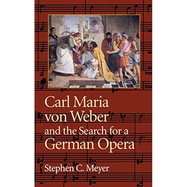 Carl Maria von Weber et la Recherche d'Un Opéra Allemand