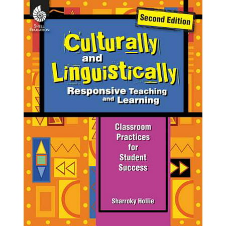 Culturally and Linguistically Responsive Teaching and Learning (Second Edition) ( Edition 2) : Classroom Practices for Student (Best Colors For Classroom Learning)