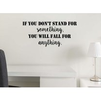 If You Don't Stand for Something You Will Fall for Anything 22 x 10 Vinyl Wall Quote Decal Sticker Sports Team Calligraphy Art Decor Motivational Inspirational Lettering Curry Inspired