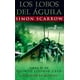 thumbnail image 1 of LOS LOBOS DEL AGUILA QUINTO LICINIO CATO IV EDHASA SIMON SCARROW, 1 of 2