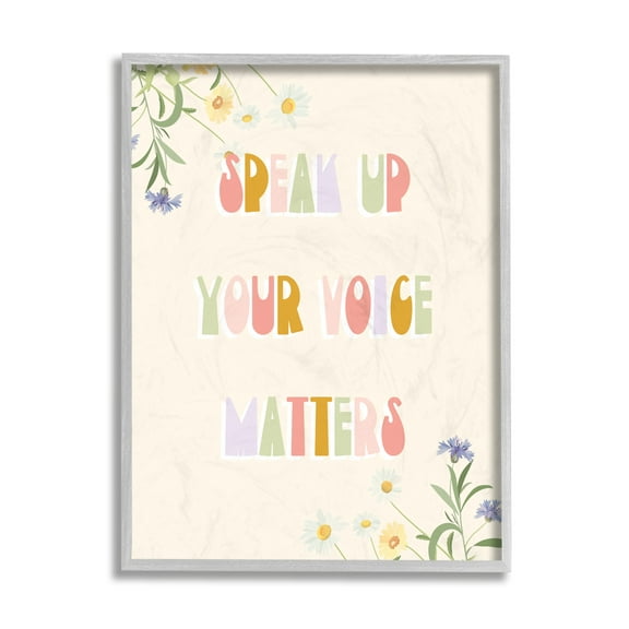 Stupell Industries Speak Up Your Voice Matters Quote Spring Wildflowers Grey Framed, 16 x 20, Design by Daphne Polselli