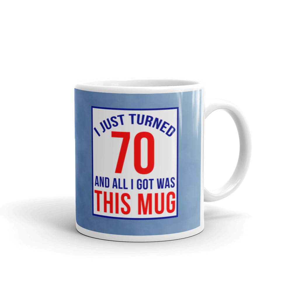 Birthday 70 year old 70th Novelty Funny Tea Coffee Mug Ceramic Gift Birthday Cup 