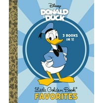 Little Golden Book Donald Duck Little Golden Book Favorites (Disney Classic), (Hardcover)
