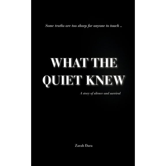 What The Quiet Knew, (Paperback)
