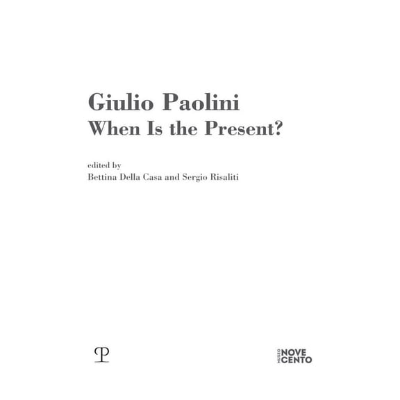 Giulio Paolini : When Is the Present? (Paperback)
