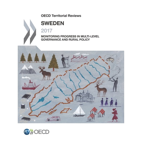 OECD Territorial Reviews: Sweden 2017, (Paperback)