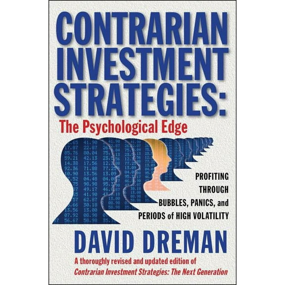 An Essential Guide for Investing Contrarian Investment Strategies: The Psychological Edge, (Hardcover)