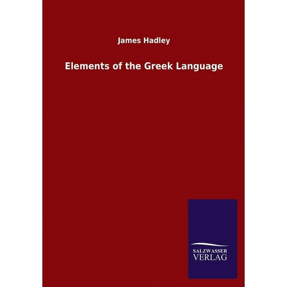 Elements of the Greek Language (Paperback)