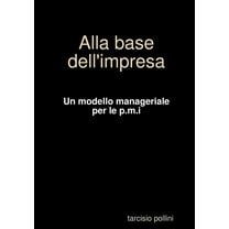 Alla base dell'impresa, (Paperback)