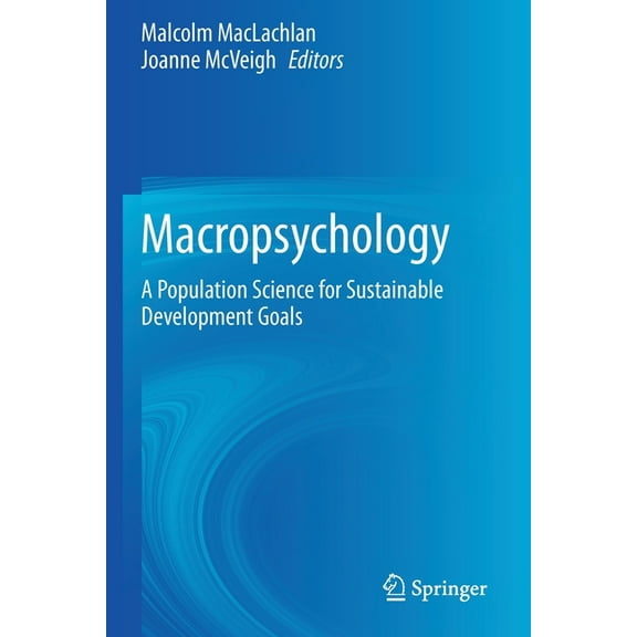 Macropsychology: A Population Science for Sustainable Development Goals, (Paperback)