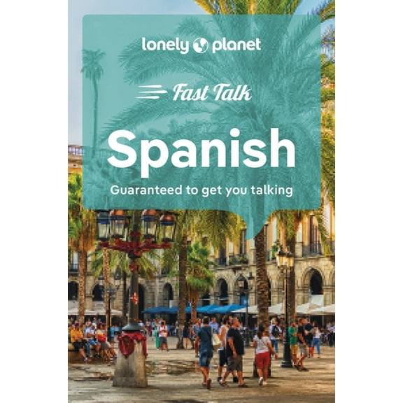 Phrasebook Lonely Planet Fast Talk Spanish, (Paperback)