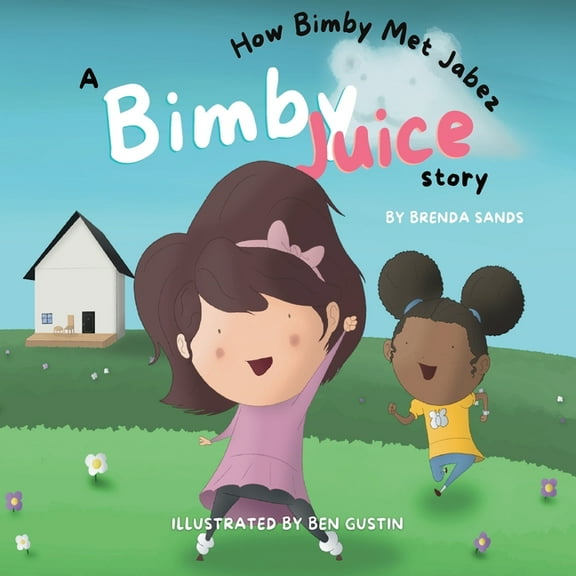 A Bimby Juice Story: How Bimby Met Jabez, (Paperback)