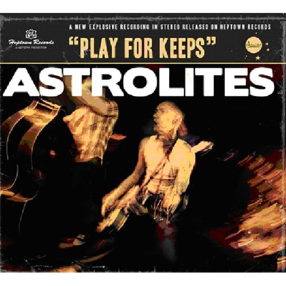 Astrolites - Play for Keeps - Music & Performance - CD