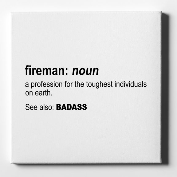 Fireman Definition Profession for Toughest - 10" x 10" - Decorative Canvas Wall Art - White Edge - 5/8" Gallery Wrapped