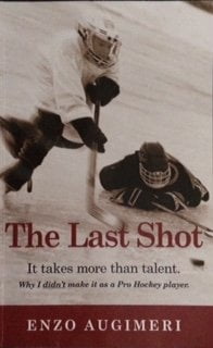 Pre-Owned The Last Shot: Why I Didn't Make It As a Pro Hockey Player, 9780973737400, 0973737409, Paperback,