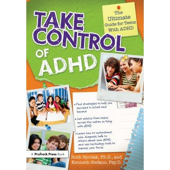 Pre-Owned Take Control of ADHD: The Ultimate Guide for Teens With ADHD (Paperback) 1593635354 9781593635350