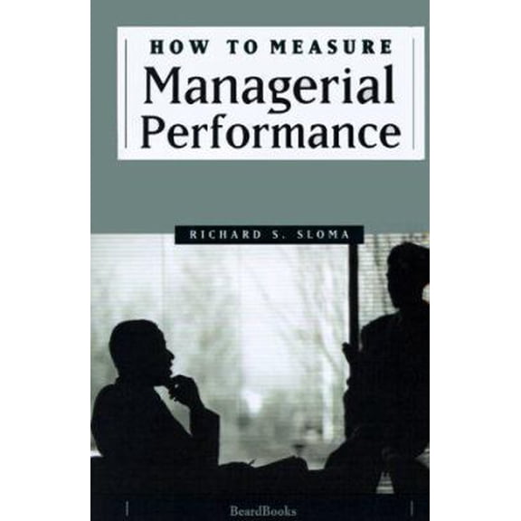 Pre-Owned How to Measure Managerial Performance (Paperback) 1893122646 9781893122642