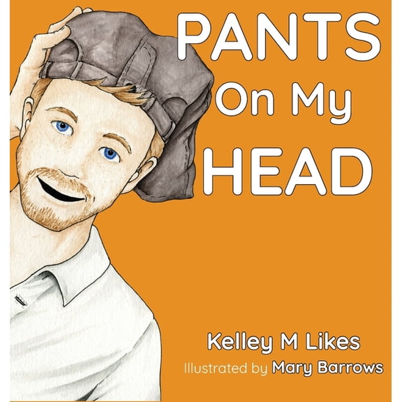 Pants On My Head, (Hardcover)