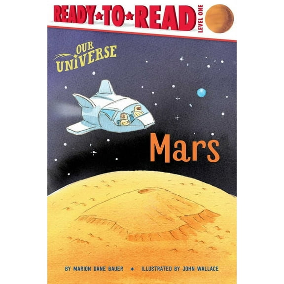 Our Universe Mars: Ready-To-Read Level 1, (Paperback)