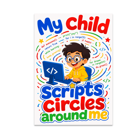 My Child Scripts Circles Around Me - Education Technology Enthusiast - 13x19 Poster Print