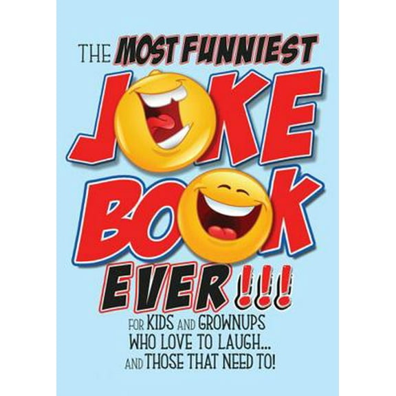 Pre-Owned The Most Funniest Joke Book Ever (Paperback) 1734973722 9781734973723