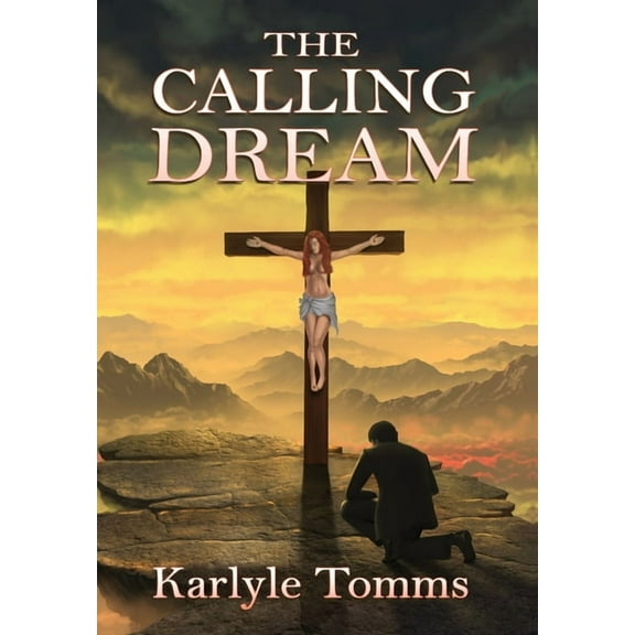 The Calling Dream, (Hardcover)
