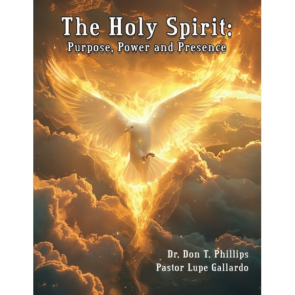 The Holy Spirit: Purpose, Power and Presence, (Paperback)