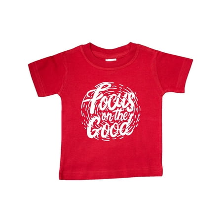 

Inktastic Inspirational Quote Focus on the Good in White Text Gift Baby Boy or Baby Girl T-Shirt