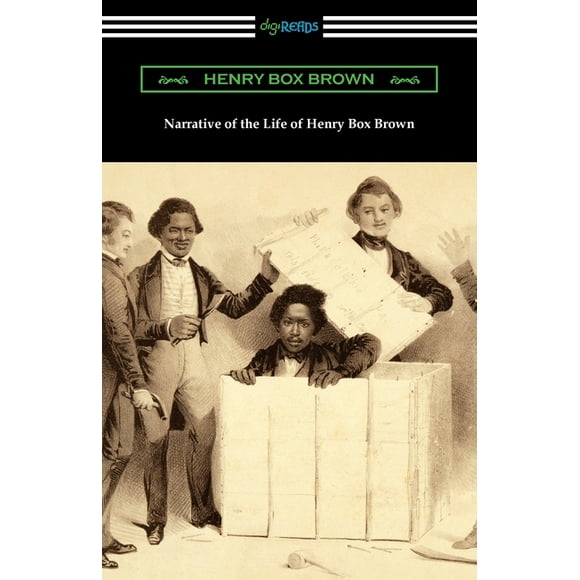 Narrative of the Life of Henry Box Brown (Paperback)
