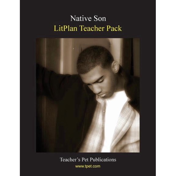 Litplan Teacher Pack: Native Son, (Paperback)