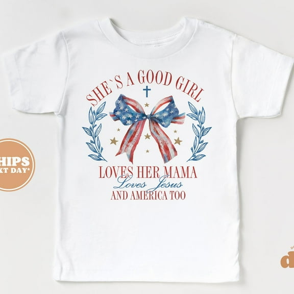 Toddler T-Shirt - She'S A Good Girl... 4Th Of July Memorial Day Kids Tshirt - Retro TODDLER SHORT SLEEVE TEE BELLA CANVAS 3001T