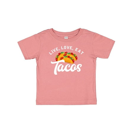 

Inktastic Live Love Tacos H Gift Baby Boy or Baby Girl T-Shirt