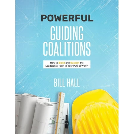 UPC: 9781951075170 | Powerful Guiding Coalitions: How to Build and Sustain the Leadership Team in Your PLC at Work (Paperback)