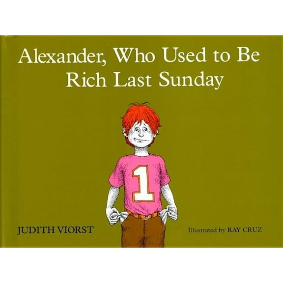 Alexander, Who Used to Be Rich Last Sunday, (Hardcover)