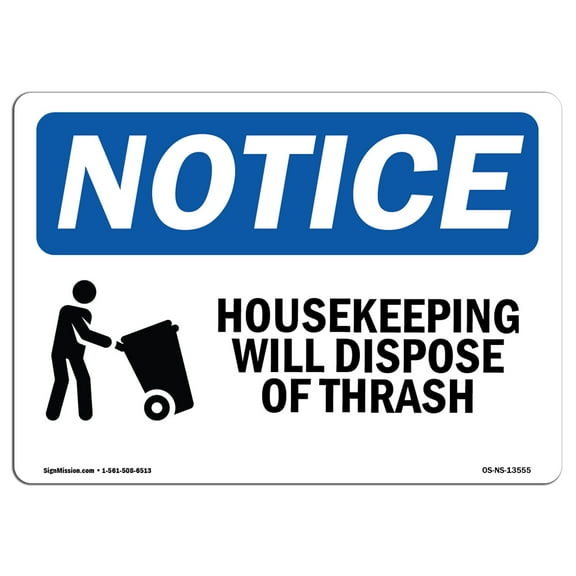 OSHA Notice Sign - Housekeeping Will Dispose Of Trash Sign With Symbol | Decal | Protect Your Business, Work Site |  Made in the USA