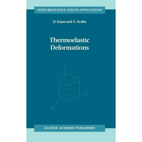 Solid Mechanics and Its Applications Thermoelastic Deformations, Book 48, (Hardcover)