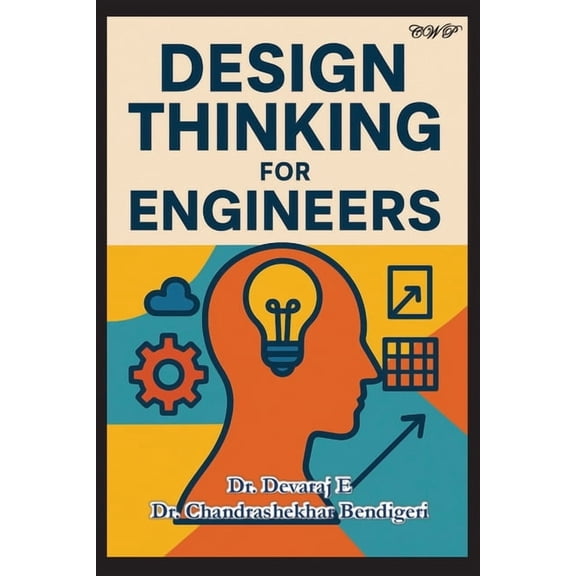 Design Thinking for Engineers, (Paperback)