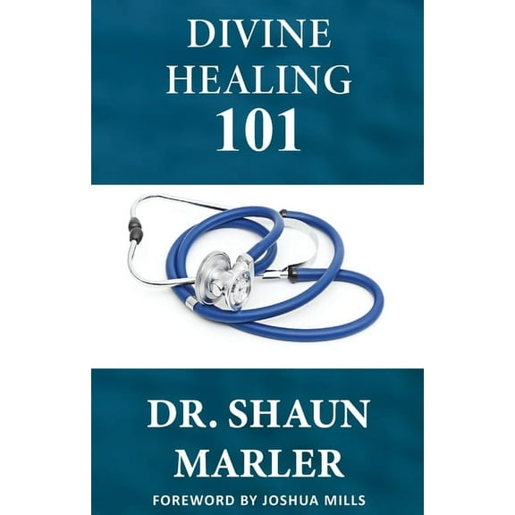 Divine Healing 101, (Paperback)