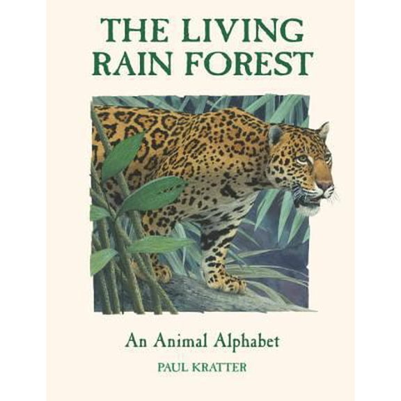 Pre-Owned The Living Rain Forest (Paperback) 1570914656 9781570914652