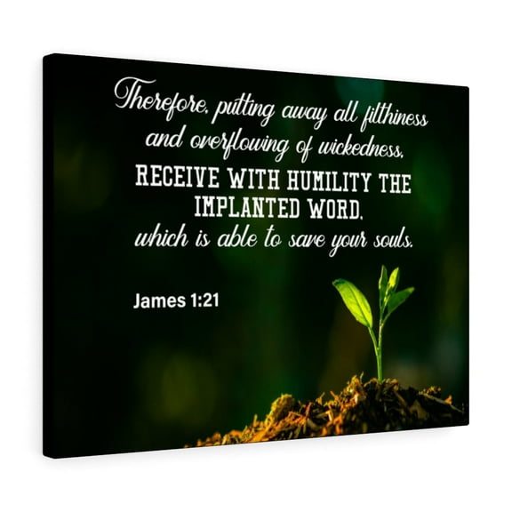 Scripture Walls  Implanted Word James 1:21 Bible Verse Canvas Christian Wall Art Ready to Hang Unframed