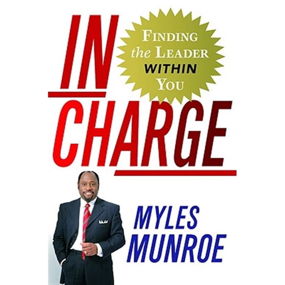 Pre-Owned In Charge: Finding the Leader Within You (Hardcover) 0446580465 9780446580465