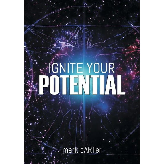 Ignite Your Potential: 22 Tools For Peak Performance And Personal Development, (Paperback)