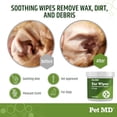 thumbnail image 4 of Pet MD - Dog Ear Cleaner Wipes - Otic Cleanser for Dogs to Stop Ear Itching, and Infections with Aloe and Eucalyptus - 100 Count, 4 of 6