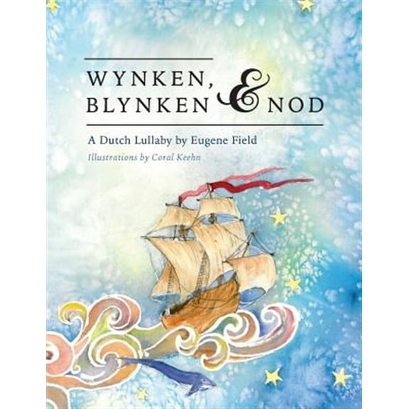 Pre-Owned Wynken, Blynken, and Nod (Paperback) 146025399X 9781460253991