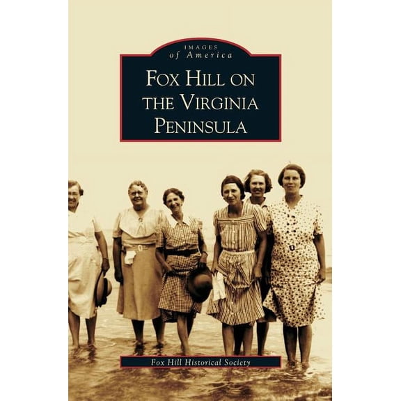 Fox Hill on the Virgina Peninsula (Hardcover)
