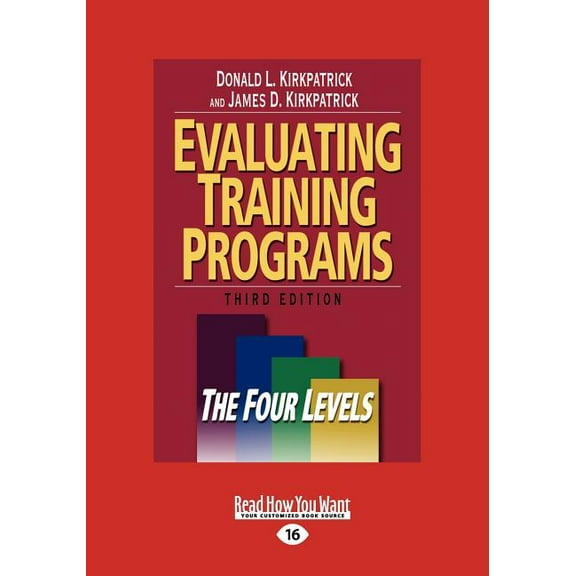 Evaluating Training Programs: The Four Levels (Large Print 16pt), (Paperback)