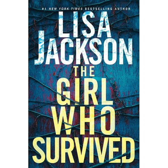 The Girl Who Survived: A Riveting Novel of Suspense with a Shocking Twist, (Hardcover)